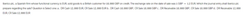 =
Iberico plc, a Spanish firm whose functional currency is EUR, sold goods to a British customer for 10,000 GBP on credit. The exchange rate on the date of sale was 1 GBP : 1.2 EUR. Which the journal entry shall Iberico plc
prepare regarding the sale? Question 6 Select one: a. DR Cash 12,000 EUR, CR Sale 12, 000 EUR b. DR Cash 10,000 GBP, CR Sale 10,000 GBP c. DR Receivable 10,000 GBP, CR Sale 10,000 GBP d. DR Receivable 12,000
EUR, CR Sale 12,000 EUR