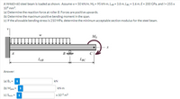 AW460×60 steel beam is loaded as shown. Assume w - 50 kN/m, Mo - 95 kN-m, Las - 3.8 m, Lec - 1.6 m, E- 200 GPa, and I- 255 x
10° mm.
(a) Determine the reaction force at roller B. Forces are positive upwards.
(b) Determine the maximum positive bending moment in the span.
(c) If the allowable bending stress is 210 MPa, determine the minimum acceptable section modulus for the steel beam.
Mo
LAB
LBC
Answer:
(a) Ву -
kN
(b) Mpos
kN-m
(c) Smin
x 10° m3
