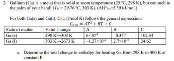 Answered: 2. Gallium (Ga) is a metal that is… | bartleby