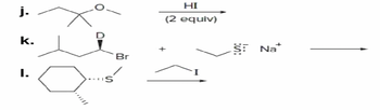 j.
k.
Br
I.
HI
(2 equiv)
::
S:
Na+