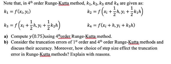 Answered: Note That, In 4th Order Runge-Kutta… | Bartleby