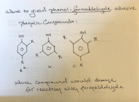 Want to gieled phenol-formaklehyde adhesive
phenolic Compounds:
OH
OH
OH
R
R.
6.
c. R
Which compouund would dhooge
for reaction with formaldehyole
