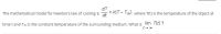 dT
= k(T- Tm), where T(t) is the temperature of the object at
The mathematical model for Newton's law of cooling is ot
time t and Tm is the constant temperature of the surrounding medium. What is lim T(t) ?
t+ 00
