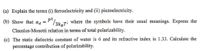 (a) Explain the terms (i) ferroelectricity and (ii) piezoelectricity.
(b) Show that aɑ =
p2
/3keT; where the symbols have their usual meanings. Express the
Clausius-Mosotti relation in terms of total polarizability.
(c) The static dielectric constant of water is 6 and its refractive index is 1.33. Calculate the
percentage contribution of polarizability.
