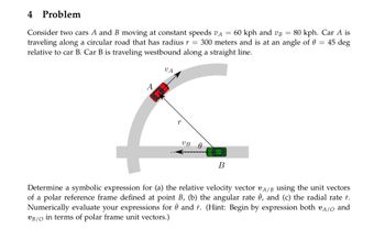 Answered: 4 Problem Consider Two Cars A And B… | Bartleby