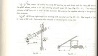 The rocker OC drives the rack AB moving up and down and the rack AB drives
the ger whose radius is 10 cm rotating around point 0, (see Fig. P8 - 1). The angular
velocity of OC is o, =0, 5 rad/s at this moment. Determine the angular velocity of the gear at
this moment.
A BCD is a right angle bar moving with speed w(see Fig. P8 – 2). The length of OA
is l and of BC is b. Determine the velocity of the end point A on OA.
40 cm
7777 D
Fig. P8 - 1
Fig. PS -2
