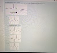 What is the major product of the following reactions? Assume any necessary workup.
of
LDA
CH;Br
cold
O a.
O b. none of the other answers
Oc.
Od.
O e.
