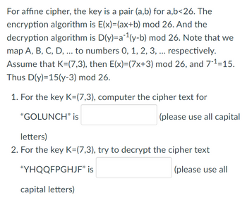 Answered: For Affine Cipher, The Key Is A Pair… | Bartleby