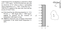 A thin board of 0.5 cm thickness is exposed to a fluid
of T, = 22°C and h = 30 W/m².K from one side with
an emissivity of 0.7 where it faces a surrounding
whose temperature is Tsur = 30°C. A heat flux of q" =
3500 W/m? is applied to the other side. Each side has
an area of 12cm×12cm.
Tsur
(a) If the board has the following properties: k = 15.1
W/m.K, c, = 480 J/kg.K and p = 8055 kg/m²,
express an equation for the variation of
temperature with respect to time.
(b) Find the initial time rate of change of the board
temperature if the initial board temperature is
q"
h
50°C.
