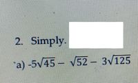 2. Simply.
"a) -5v45 - V52 3V125
