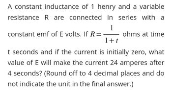 Answered: A constant inductance of 1 henry and a… | bartleby