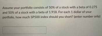 Answered: Assume Your Portfolio Consists Of 50%… | Bartleby