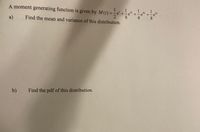 Answered: A Moment Generating Function Is Given… | Bartleby