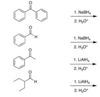 1. NABH4
2. H3O*
1. NABH4
2. H3O*
1. LIAIH4
2. H30*
1. LIAIH4
2. H3O*
