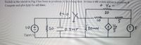 Switch in the circuit in Fig.4 has been in positions A tora long tene. At time r-0S switch moves to posifons B
Compute and plot IL(t) for all time.
+ Vo-
www
20
10
10
20
0.2mF
20MH
V.
Figure 4.
