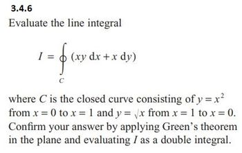 Answered 3.4.6 Evaluate the line integral I bartleby