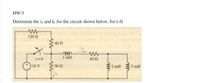 HW/5
Determine the i and IL for the circuit shown below, for t>0.
120 N
60 2
ell
1 mH
t=0
50 Ω
(:) 18 V
90 2
2 mH
3 mH
ell
ll
