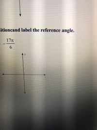 sitioncand label the reference angle.
17
6.
