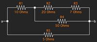 R1
R2
R3
10 Ohms
20 Ohms
7 Ohms
R4
ww
-b
a
50 Ohms
R5
5 Ohms
