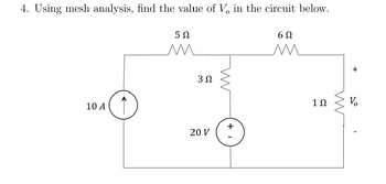 Answered: 4. Using Mesh Analysis, Find The Value… | Bartleby