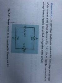 Answered: Homework 3.2: Use The Voltage Divider… | Bartleby