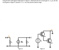 Answered: Using The BJT Small-signal Model Given… | Bartleby