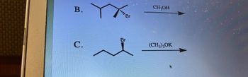 ### Organic Chemistry Reactions Overview

### Reaction Analysis


#### Reaction B:
The structure shown consists of a cycloalkane ring where one of the carbon atoms is bonded to a bromine atom (Br).

**Reagent:** CH₃OH (Methanol)

**Diagram description:**
- A cycloalkane with the molecular formula including a bromine substituent.
- An arrow indicating the reaction direction, labeled with CH₃OH.

**Interpretation:**
The given reaction suggests a substitution where methanol likely acts as a nucleophile, replacing the bromine atom on the cycloalkane.

---

#### Reaction C:
The structure depicted is a straight-chain alkyl group terminated with a carbon-bromine (C-Br) bond.

**Reagent:** (CH₃)₃OK (Potassium tert-butoxide)

**Diagram description:**
- A straight-chain carbon skeleton with a bromine substituent.
- A reaction arrow labeled with (CH₃)₃OK indicating the direction of the reaction.

**Interpretation:**
This is likely an elimination reaction where potassium tert-butoxide induces the removal of the bromine atom, leading to the formation of an alkene due to the strong basic nature of the reagent.

### Summary
These reactions demonstrate common organic chemistry transformations — nucleophilic substitution and elimination — with specific reagents (methanol and potassium tert-butoxide) to achieve the desired chemical changes.