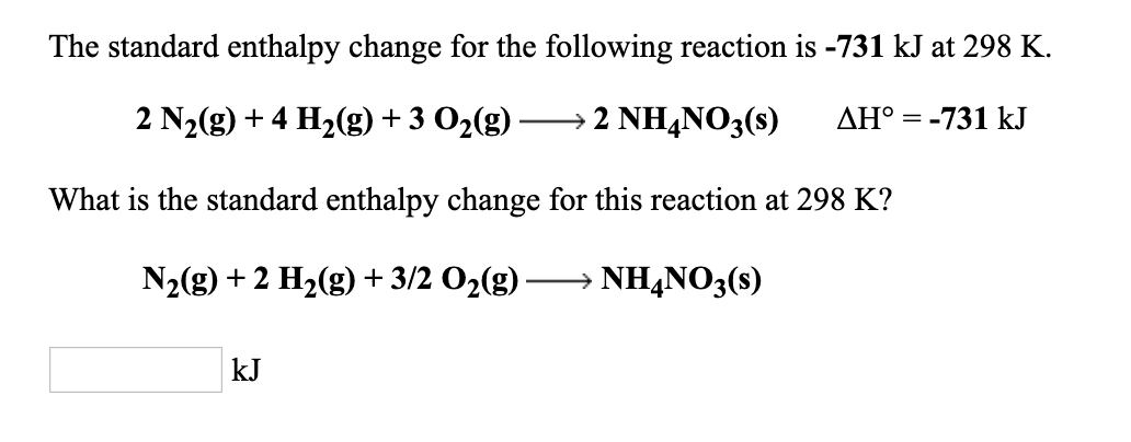 Answered: The standard enthalpy change for the… | bartleby