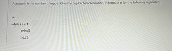 Answered: Assume N Is The Number Of Inputs. Give… | Bartleby