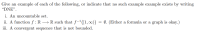 Give an example of each of the following, or indicate that no such example example exists by writing
"DNE".
i. An uncountable set.
