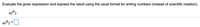 **Evaluate the given expression and express the result using the usual format for writing numbers (instead of scientific notation).**

\[ ^{45}P_2 \]

\[ ^{45}P_2 = \text{[Box for the answer]} \]

---

This problem requires calculating the permutation of selecting 2 objects from a total of 45, represented by \(^nP_r\). The permutation formula is:

\[ ^nP_r = \frac{n!}{(n-r)!} \]

For this problem, \(n = 45\) and \(r = 2\):

\[ ^{45}P_2 = \frac{45!}{(45-2)!} = \frac{45 \times 44}{1} = 1980 \]

Therefore, \(^ {45}P_2 = 1980\).