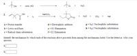 **Transcription for Educational Website**

---

**Chemical Reaction Mechanisms**

**1. Reaction 1:**

\[
\text{(CH}_3\text{)_3COH + \text{conc. HCl} \rightarrow \text{(CH}_3\text{)_3CCl + H}_2\text{O}}
\]

In this reaction, tert-butyl alcohol reacts with concentrated hydrochloric acid to produce tert-butyl chloride and water.

**2. Reaction 2:**

\[
\text{(CH}_3\text{)_2C(=O)CH}_2\text{CH(OH)CH}_3 + \text{I}_2 \xrightarrow{\text{NaHCO}_3} \text{(CH}_3\text{)_2C(=O)CHI} + \text{H}_2\text{O + CO}_2 + \text{NaI}
\]

In this reaction, a cyclic ketone with an alcohol group reacts with iodine in the presence of sodium bicarbonate, forming an iodinated ketone, water, carbon dioxide, and sodium iodide.

**Mechanisms:**

a = Proton transfer  
b = Lewis acid/base  
c = Radical chain substitution  
d = Electrophilic addition  
e = E1 Elimination  
f = E2 Elimination  
g = S\(_N\)1 Nucleophilic substitution  
h = S\(_N\)2 Nucleophilic substitution  

**Identify the mechanism by which each of the reactions above proceeds from among the mechanisms listed. Use the letters a - h for your answers.**

1. [ ]  
2. [ ]

---

**Detailed Explanation of Diagrams:**

- **Diagram 1** illustrates the substitution of the hydroxyl group (OH) in tert-butyl alcohol by a chlorine atom (Cl) from hydrochloric acid, resulting in the formation of tert-butyl chloride and water as a byproduct.
- **Diagram 2** shows a ring structure where a ketone reacts with iodine, resulting in substitution on the alpha carbon adjacent to the carbonyl group, forming an iodinated cyclic compound along with the release of water, carbon dioxide, and sodium iodide. 

Remember, the identification of specific reaction mechanisms relies on understanding the substituent groups, reagents, and products, which can be predicted using known organic chemistry principles.