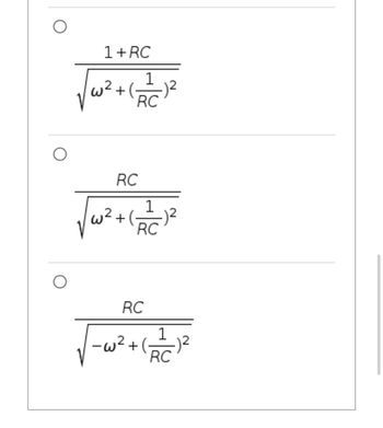 1+RC
√√w² + (21/1²
RC
w2
RC
+(
1
RC
RC
-w2
+(
RC