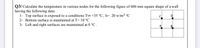 Q3/ Calculate the temperature in various nodes for the following figure of 600 mm square shape of a wall
having the following data:
1- Top surface is exposed to a conditions Too =35 °C, h= 20 w/m2 °C
C.
D
2- Bottom surface is maintained at T= 10 °C
3- Left and right surfaces are maintained at 0 °C.
A
B
