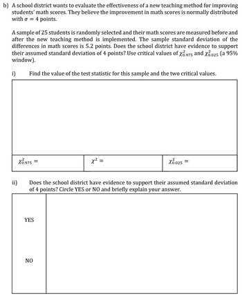 Answered: B) A School District Wants To Evaluate… | Bartleby