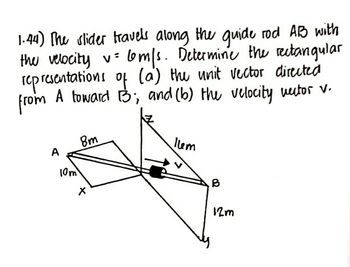 Answered: 1.44) The slider travels along the… | bartleby