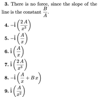 3. There is no force, since the slope of the
В
line is the constant
A
2 A
4. –i
x3
5. –i
(*)
()
A
6. i
2 A
7. î
x3
A
8. –i
+ Вх
A
9. i
x2
