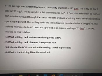 Solved 3. The average wastewater flow to a WWTP is 40,000