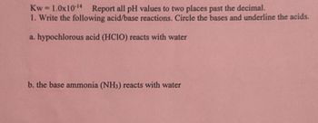 Answered: Kw=1.0x10-¹4 Report all pH values to two places past the ...