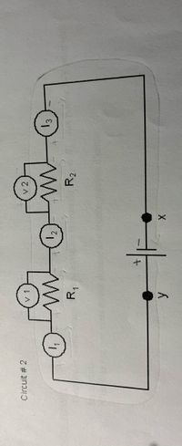 Circuit # 2
v 1
v 2
R2
