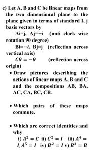 Answered: C) Let A, B And C Be Linear Maps From… | Bartleby