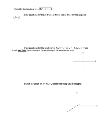 Answered: Consider the function z = =√4x²+4y²-4… | bartleby