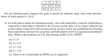 Solved In a two-person repeated game, a tit-for-tat strategy