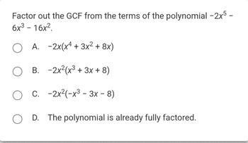 Answered: Factor out the GCF from the terms of… | bartleby