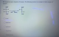 We learned six major categories of enzymes. The following reaction is an example of which category of
enzyme?
Co0
H-C-H
H-C
H-C-H
C-H
FAD
FADH2
C0*
Coo
Lyase
Hydrolase
( Isomerase
Transferase
Oxidoreductase
