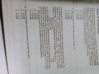 Chapter 10 Process Costing
Ellery Company instituted a new process in October, 2016. During October 10,000
units were started in Department A. Of the units started, 1,000 were lost by shrinkage
in the process, 7,000 were transferred to Dept. B, and 2,000 remained in work in
process at October 31. The work in process at Oct. 31 was 100% complete as to
materials and 50% complete as to conversion cost. Materials costs of P27,000 and
conversion costs of P 40,000 were charged to Department A in October.
13. What were the total costs transferred to Dept. B?
a. P 53,900
b. P 56,000
c. P 61,600
d. P 62,000
14. What were the costs of the units in process, October 31?
a. P-10,400
b. P 11,000
c. P 15,000
d. P 18,100
A sporting goods manufacturer buys wood as a direct material for baséball bats. The
Forming department processes the baseball bats, and transfers the bats to the Finishing
department where additional work is applied. The Forming department began
manufacturing 10,000 bats during the month of May. There was no beginning
inventory. Costs for The Forming department for the month of May follows:
Direct materials
Conversion costs
P 33,000
17,000
A total of 8,000 bats were completed and transferred to the Finishing department, the
remaining 2,000 bats were still in process at the end of the month. All of the Forming
department's direct materials were placed in process, but on average, only 25% of the
conversion.cost was applied to the ending work in process inventory.
15. The cost allocated to units transferred to the Finishing department
a, P 50,000
b. Р 40,000
с. Р 53.000
d. P 42,400
16. The cost allocated to the units in process at the end of the month
а. Р 2,200
6. P 4,000
c. P 4,800
d. P.7,600
