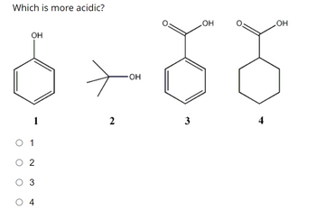 Which is more acidic?
OH
01
0 2
03
О 4
2
ОН
3
OH
4
OH