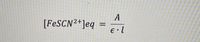 А
[FESCN²+]eq
%D
