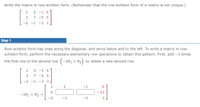 Answered Write the matrix in row echelon form. bartleby