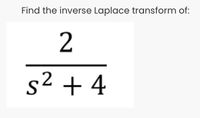 Answered: Find The Inverse Laplace Transform Of:… | Bartleby